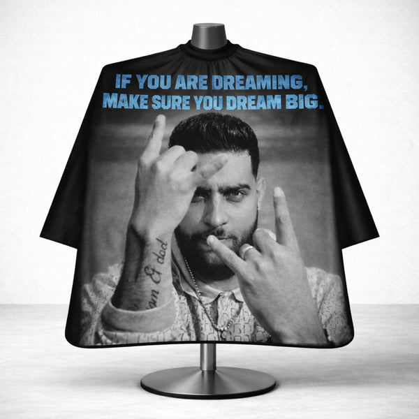 Dream Big Motivational Barber Cape " Karan Aujla " Edition